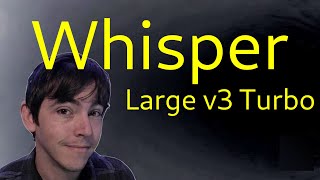 Whisper Large V3 Turbo | Tested