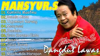 Download lagu Mansyur.S | Kumpulan Lagu Mansyur.S - Dangdut Lawas Nostalgia mp3