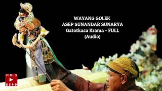 Download lagu Gatotkaca Krama FULL WAYANG GOLEK ASEP SUNANDAR SU... mp3