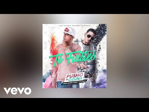 Pusho - Te Fuistes (AUDIO) ft. Ozuna
