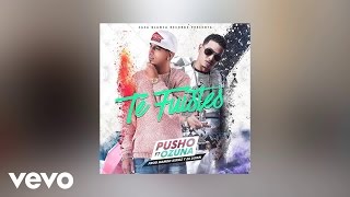 Pusho - Te Fuistes (AUDIO) ft. Ozuna