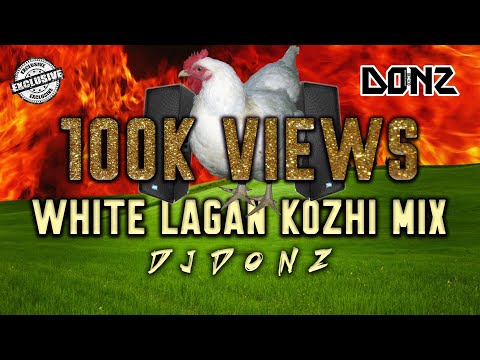 Dj DONZ   White Lagan Kozhi Mix - Trending Hitz