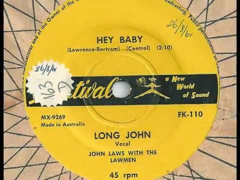 Long John (John Laws) & The Lawmen - Hey Baby - 1961 - Festival FK-110