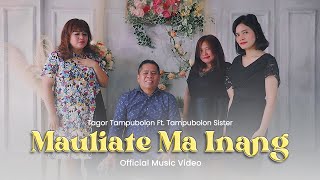 Download lagu Tagor Tampubolon Ft. Tampubolon Sister - Mauliate Ma inang mp3
