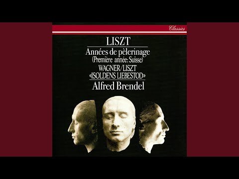 Liszt: Années de pèlerinage: 1e année: Suisse, S.160 - 8. La mal du pays