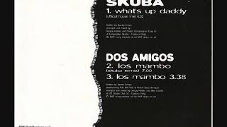 Skuba- What's up daddy 1997