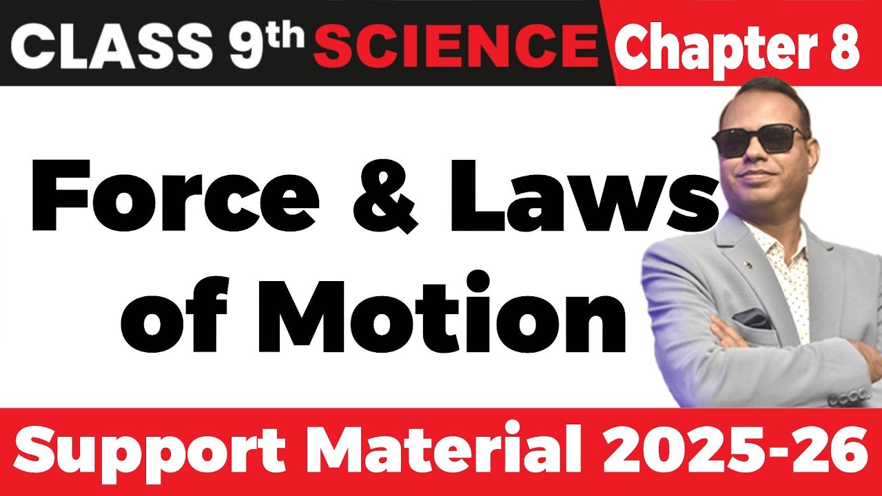 Chapter 9 Force And Laws of Motion | Class 9 Science | Support Material 2022-23 | CBSE Exam 2023