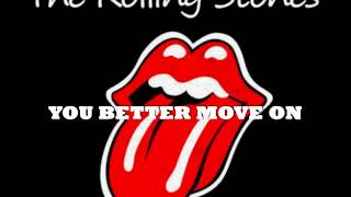 The Rolling Stones - YOU BETTER MOVE ON