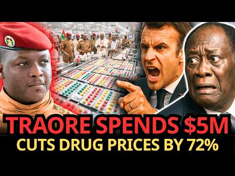 SHOCK: Traore SPENDS $5M to SLASH Drug Prices 72% – GLOBAL Shockwaves