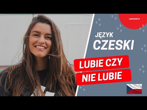Nauka Języka Czeskiego | Zdania co lubie a czego nie lubie. Słuchaj i powtarzaj!