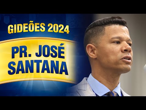 Gideões 2024 - Pr. José Santana