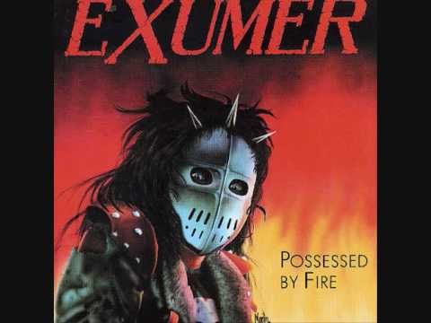 Exumer - Possessed By Fire (with lyrics)