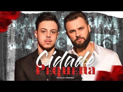 Douglas e Henrique - Cidade Pequena (Clipe Oficial)