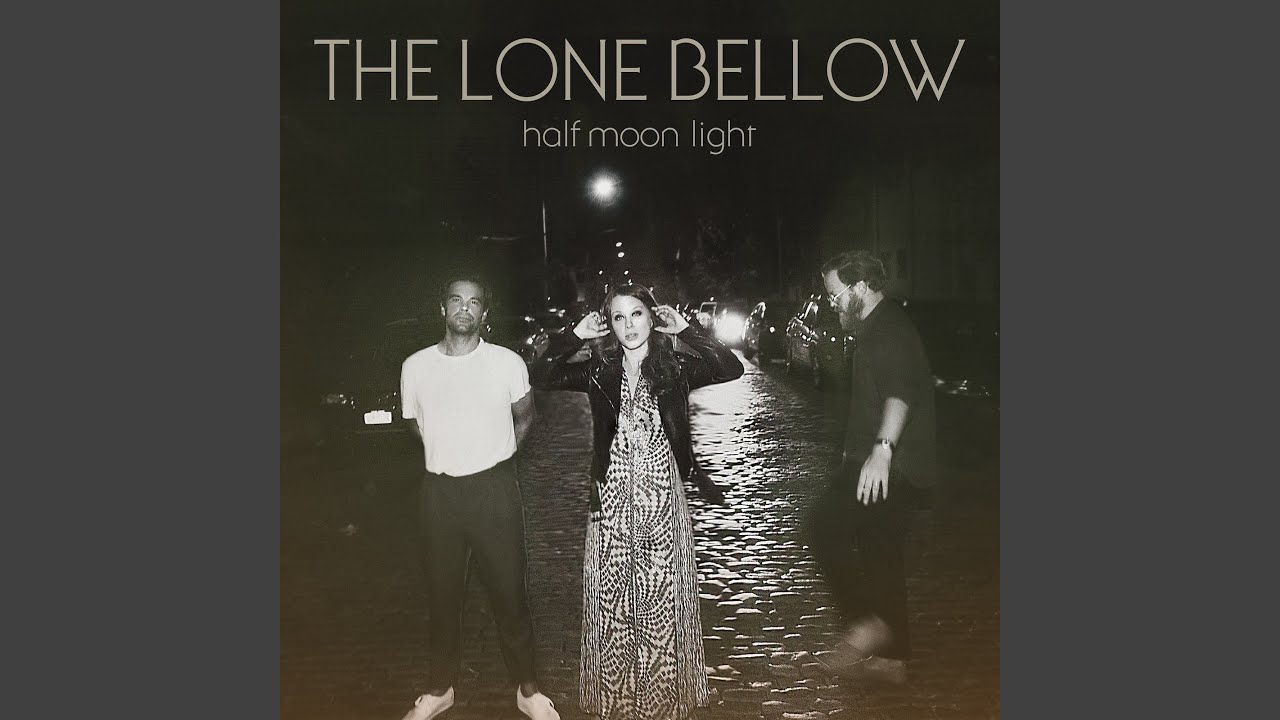 The Lone Bellow - Wash It Clean