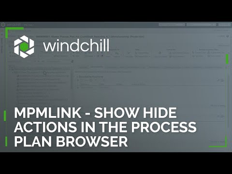 Windchill MPMLink - Show Hide Actions in the Process Plan Browser