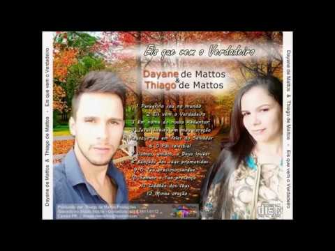 Dayane de Mattos & Thiago de Mattos - Álbum completo #hinosccb #louvores