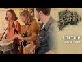 The Teskey Brothers - I Get Up (Official Video)