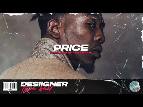 [FREE] DESIIGNER TYPE BEAT - "PRICE" (Prod. by Ted Dillan) | Free Type Beat