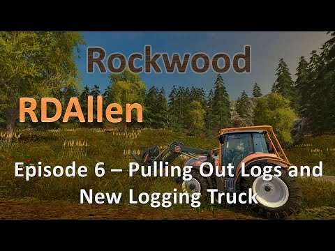 Farming Simulator 15 Rockwood Forestry E6 - Cutting Down More Trees and New Truck