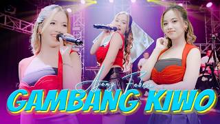 Download lagu AJENG FEBRIA - GAMBANG KIWO | RIKO SIGARANE NYOWO GAMBANG SUN HANG KIWO mp3 Download lagu AJENG FEBRIA - GAMBANG KIWO | RIKO SIGARANE NYOWO GAMBANG SUN HANG KIWO mp3