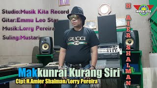 Download lagu BARU!! MAKKUNRAI KURANG SIRI VOC H.AMIER SHALMAN MUSIK KITA RECORD mp3