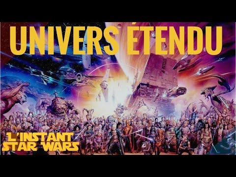 L'Instant Star Wars #7 - L'Univers Étendu (Legends/Canon)