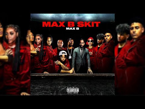 Video thumbnail for Max B Skit