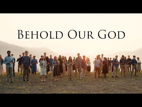 Behold Our God | Fountainview Academy