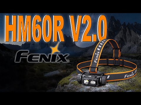 The Only Headlamp You Need - 1600 Lumens Fenix HM60R V2.0 Headlamp