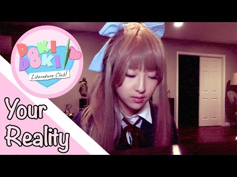 【Doki Doki Literature Club 】Your Reality (COVER)