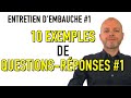 ENTRETIEN D’EMBAUCHE - 10 EXEMPLES DE QUESTIONS RÉPONSES POUR CONVAINCRE LES RECRUTEURS (Simulation)