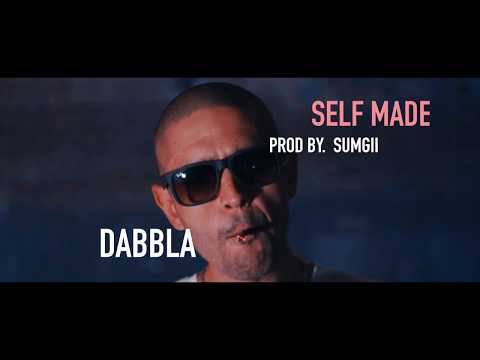 Dabbla - Self Made (Prod. Sumgii) (OFFICIAL VIDEO)