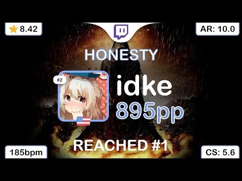 [Live] idke REACHED #1 | GYZE - HONESTY [RIGHTEOUSNESS OF MORALITY] +HR 99.51% {#1 895pp 2❌} - osu!