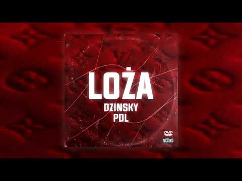 Dzinsky - Loża (ft. PDL)