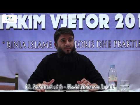 09. Stabiliteti në fe - Hoxhë Muharem Ismaili