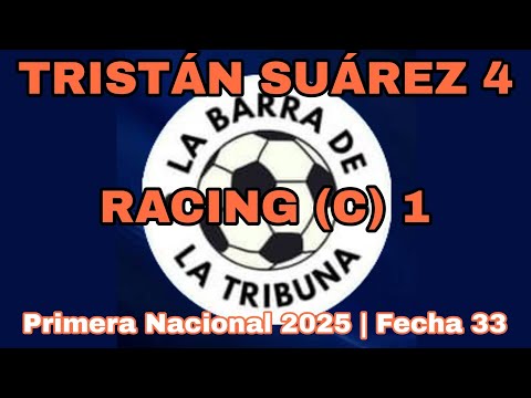 TRISTÁN SUÁREZ 4 - RACING (CÓRDOBA) 1 / 2025 / La Barra de la Tribuna