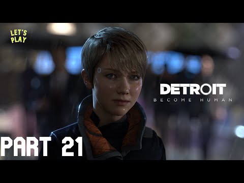 DETROIT BECOME HUMAN Walkthrough Gameplay Part 21