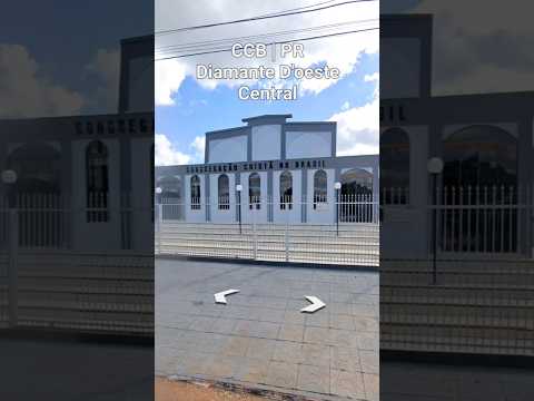 CCB Diamante D'oeste PR | Central #igreja#evangelho#templo#hino#irmandadeccb#ccbhinos#music#louvor