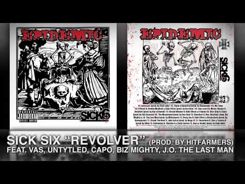 Sick Six "Revolver" ft.Vas,Untytled,Capo,BizM!ghty,J.O. The Last Man [prod. by Hitfarmers] FREE DL