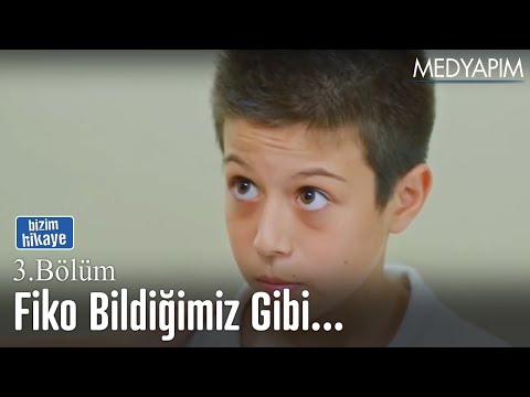 Fiko olay kahramanı - Bizim Hikaye 5. Bölüm