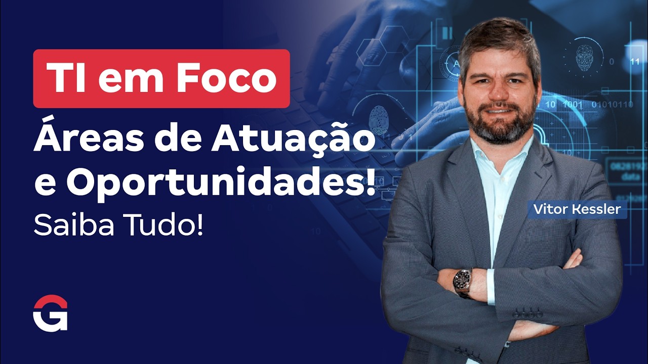 TI em Foco: Áreas de Atuação e Oportunidades! Saiba Tudo!