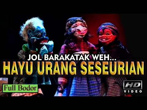 Hayu Urang Seuseurian 13 Kompilasi Bobodoran Wayang Golek Si Cepot