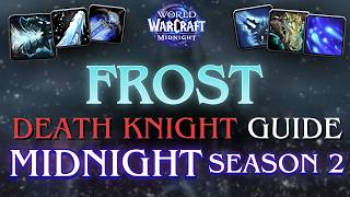 How to play Frost DK in MIDNIGHT SEASON 2 / Rider + Deathbringer / Rotation, Talents, Gear + Macros!