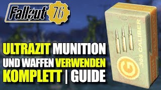 Ultrazit Munition & Waffen | Komplett Guide | Fallout 76