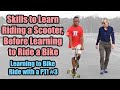 3 Skills To Learn Riding A Scooter Before Learning To Ride A Bike Learning To Bike Ride With A PT