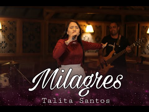 Talita Santos - Milagres (Clipe Oficial)