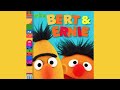 Sesame Street BERT ERNIE Kids Book Read Aloud