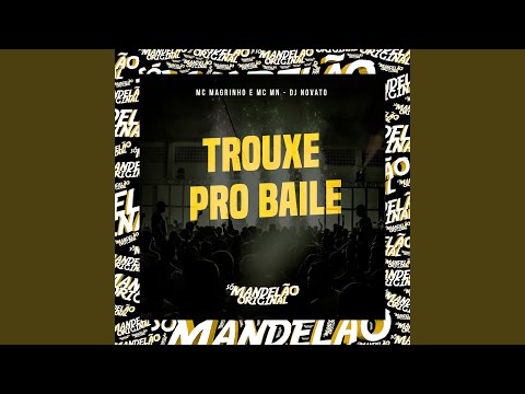 Trouxe pro Baile