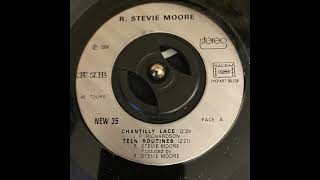 R. Stevie Moore - Chantilly Lace, Teen Routines B/W Bloody Knuckles (1984 EP)