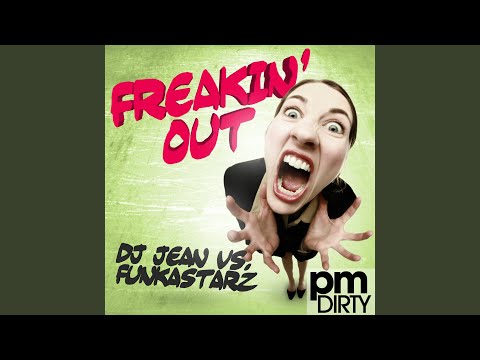 Freakin' Out (Mark Laurenz Remix)